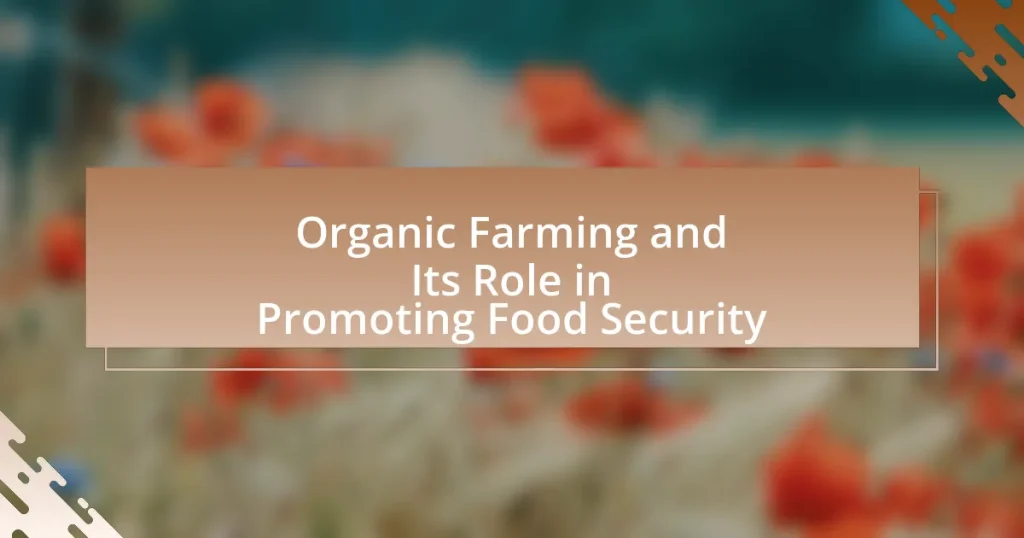 Organic Farming and Its Role in Promoting Food Security